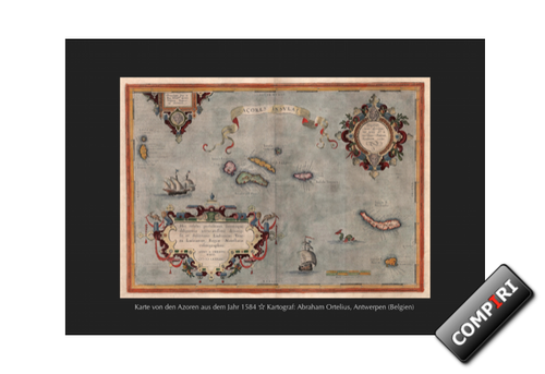 Nachdruck: Historische Karte von den Azoren 1584