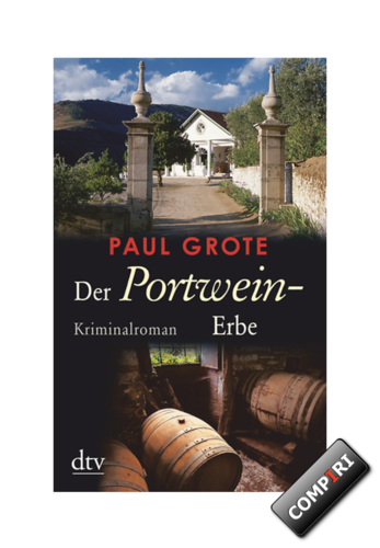 Paul Grote: Der Portwein-Erbe