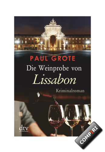 Paul Grote: Die Weinprobe von Lissabon